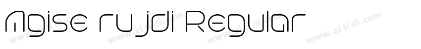 Agise rujdi Regular字体转换 Agise rujdi Regular字体转换